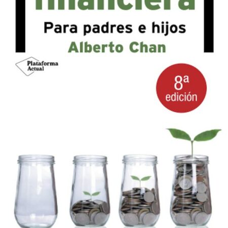 Educación-Financiera-para-Padres-e-Hijos-Alberto-Chan